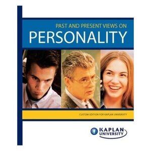 Past and Present Views on Personality Edition Kaplan University By Susan Cloning